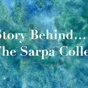 The Story Behind… The Sarpa Collection