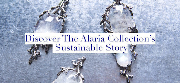 Discover The Alaria Collection's Sustainable Story