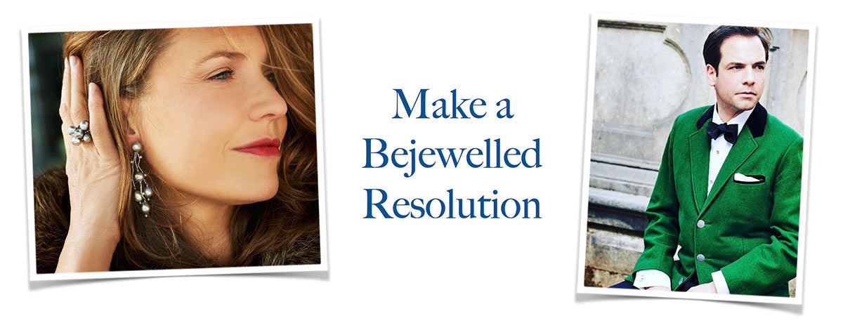 New Year? New Resolutions — and New Jewels!