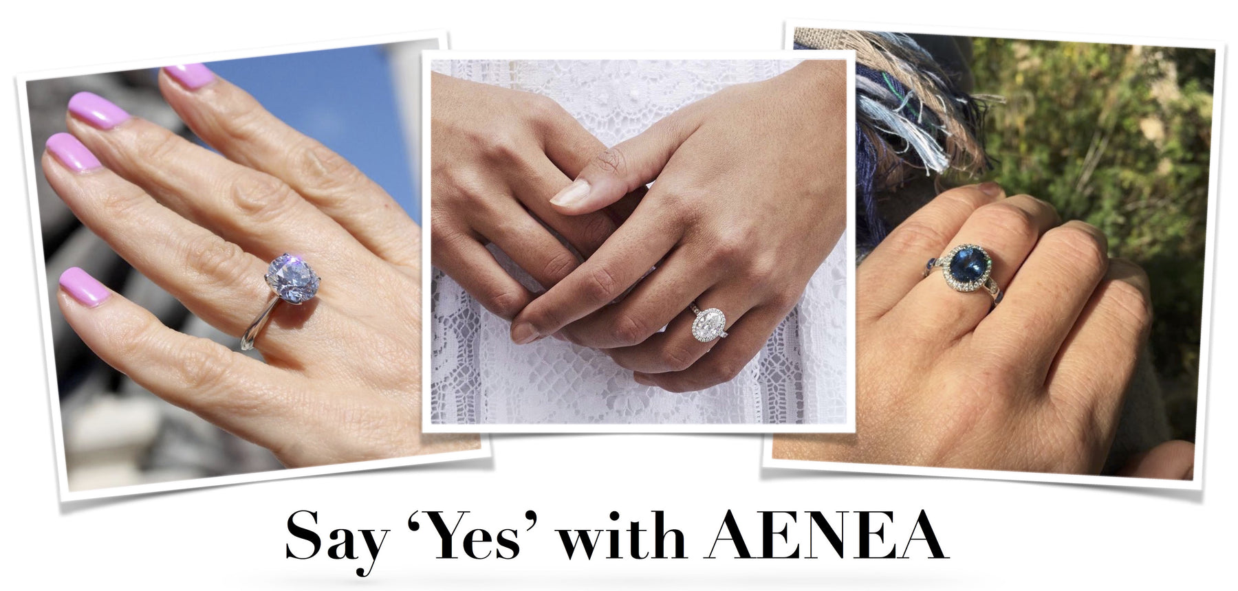 Say "Yes" to an AENEA Engagement Ring